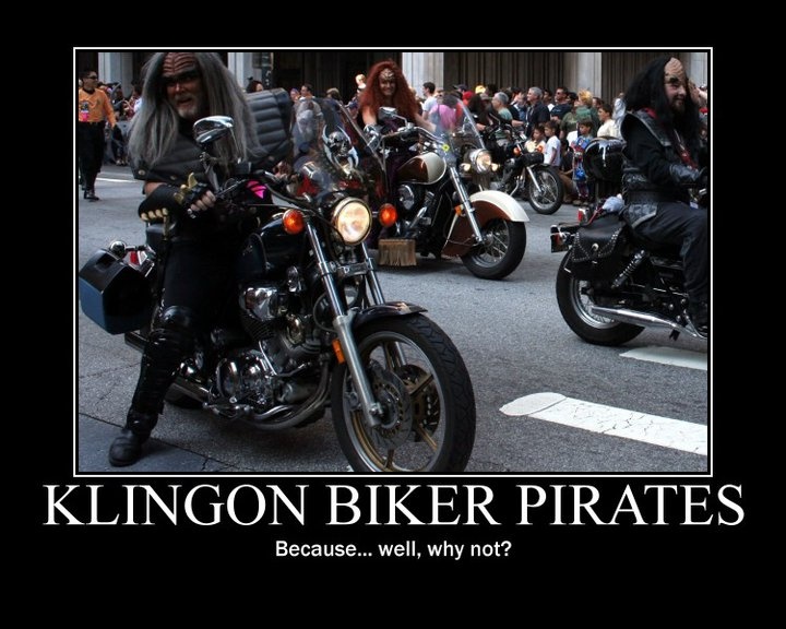 Name:  klingonbikerpirates.jpg
Views: 136
Size:  109.7 KB